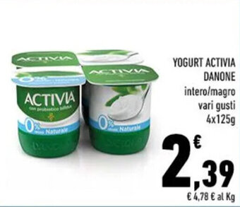 Conad YOGURT ACTIVIA DANONE vari gusti 4x125g offerta