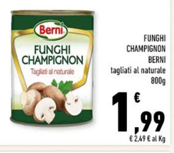 Conad FUNGHI CHAMPIGNON BERNI 800 g offerta