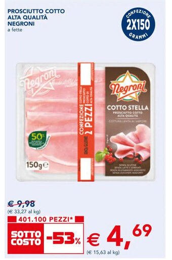 Esselunga PROSCIUTTO COTTO ALTA QUALITÀ NEGRONI offerta