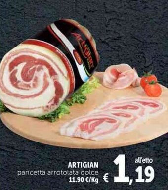 Deco Supermercati ARTIGIAN pancetta arrotolata dolce offerta