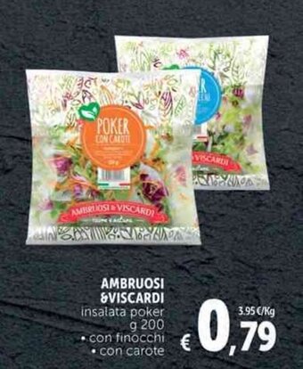 Deco Supermercati AMBRUOSI &VISCARDI insalata poker g 200 offerta
