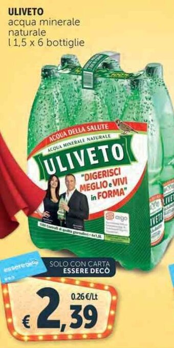 Deco Supermercati ULIVETO acqua minerale naturale l 1,5 x 6 bottiglie offerta