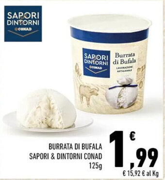 Conad Superstore BURRATA DI BUFALA SAPORI & DINTORNI CONAD 125 g offerta