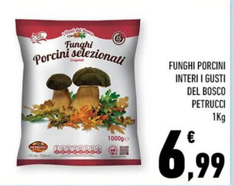 Conad Superstore FUNGHI PORCINI INTERI I GUSTI DEL BOSCO PETRUCCI 1Kg offerta