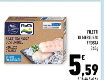 Conad Superstore FILETTI DI MERLUZZO FROSTA 340g offerta