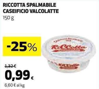 Coop RICCOTTA SPALMABILE CASEIFICIO VALCOLATTE 150 g offerta