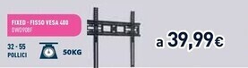 Unieuro Electroline supporti tv fixed fisso vesa 400 dwd908f offerta