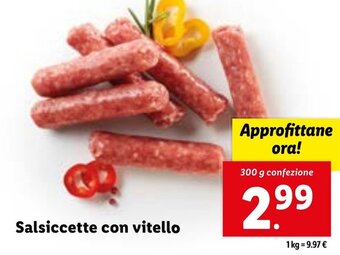 Lidl Salsiccette con vitello 300 g confezione offerta