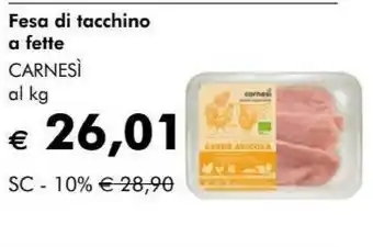 NaturaSì Carne sì Carnesi Fesa Di Tacchino A Fette offerta