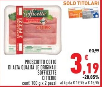Conad PROSCIUTTO COTTO DI ALTA QUALITÀ LE ORIGINALI SOFFICETTE CITTERIO conf. 100 g x 2 pezzi offerta