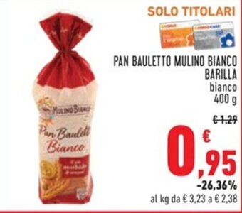 Conad PAN BAULETTO MULINO BIANCO BARILLA 400 g offerta