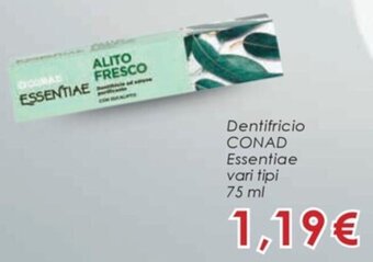 Conad Dentifricio CONAD Essentiae vari tipi 75 ml offerta