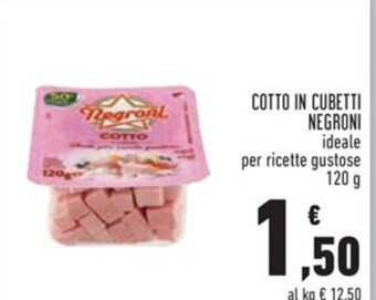 Conad COTTO IN CUBETTI NEGRONI 120 g offerta