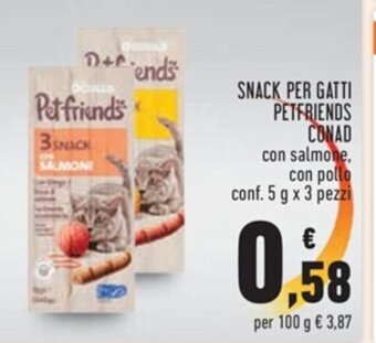 Conad SNACK PER GATTI PETFRIENDS CONAD conf. 5 g x 3 pezzi offerta