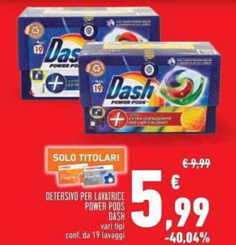 Conad DETERSIVO PER LAVATRICE POWER PODS DASH offerta