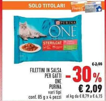 Conad FILETTINI IN SALSA PER GATTI ONE PURINA conf. 85 g x 4 pezzi offerta