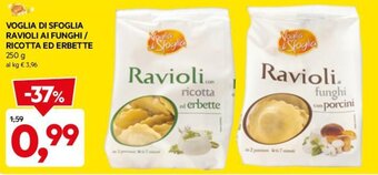 DPiù VOGLIA DI SFOGLIA RAVIOLI AI FUNGHI / RICOTTA ED ERBETTE 250 g offerta