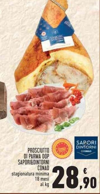 Conad PROSCIUTTO DI PARMA DOP SAPORI&DINTORNI CONAD offerta