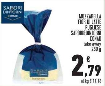 Conad MOZZARELLA FIOR DI LATTE PUGLIESE SAPORI&DINTORNI CONAD 250g offerta
