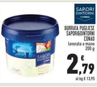 Conad BURRATA PUGLIESE SAPORI&DINTORNI CONAD 200 g offerta
