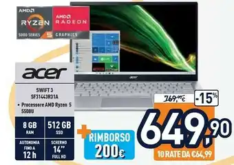 Unieuro Acer Swift 3 SF314-43-R31A Computer Portatile 35,6 Cm (14") Full HD AMD Ryzen 5 8 GB LPDDR4x-SDRAM 512 GB SSD Wi-Fi 6 (802.11 offerta