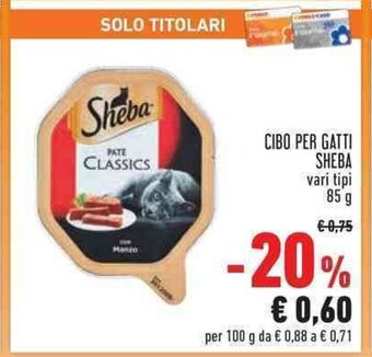 Conad CIBO PER GATTI SHEBA vari tipi 85 g offerta