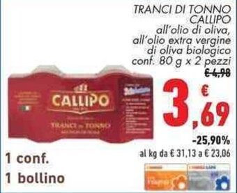 Conad TRANCI DI TONNO CALLIPO conf. 80 g x 2 pezzi offerta