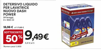 Ipercoop DETERSIVO LIQUIDO PER LAVATRICE NUOVO DASH POWER 3 x 900 ml offerta