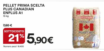 Ipercoop PELLET PRIMA SCELTA PLUS CANADIAN ENPLUS A1 15 kg offerta