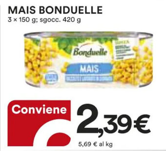 Ipercoop MAIS BONDUELLE 3 x 150 g; sgocc. 420 g offerta