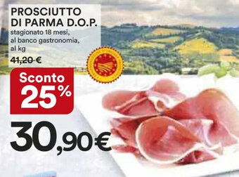 Ipercoop PROSCIUTTO DI PARMA D.O.P. offerta