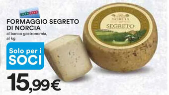 Ipercoop FORMAGGIO SEGRETO DI NORCIA offerta