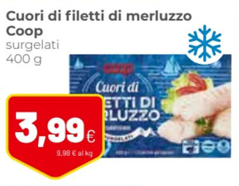 Coop Cuori di filetti di merluzzo Coop surgelati 400 g offerta
