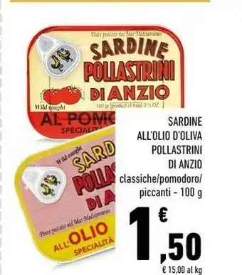 Conad Pollastrini di anzio Sardine All'Olio D'Oliva Classiche/Pomodoro/ Piccanti offerta