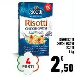 Conad Scotti Riso Risotti Chicchi Grossi offerta