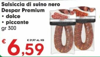 Despar Salsiccia di suino nero Despar Premium gr 300 offerta