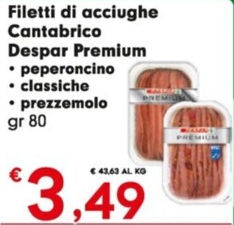 Despar Filetti di acciughe Cantabrico Despar Premium gr 80 offerta