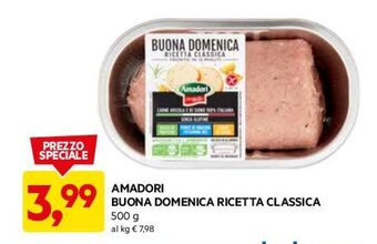 DPiù AMADORI BUONA DOMENICA RICETTA CLASSICA 500 g offerta
