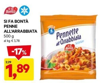 DPiù SI FA BONTÀ PENNE ALL'ARRABBIATA 500 g offerta