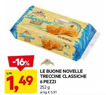DPiù LE BUONE NOVELLE TRECCINE CLASSICHE 6 PEZZI 252 g offerta