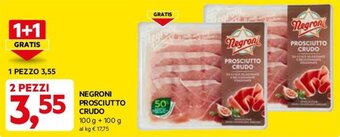 DPiù NEGRONI PROSCIUTTO CRUDO 100 g + 100 g offerta
