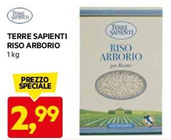 DPiù TERRE SAPIENTI RISO ARBORIO 1 kg offerta