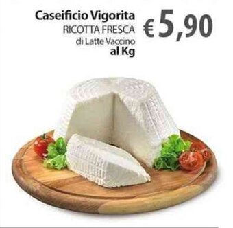 Extra Supermercati Caseificio Vigorita RICOTTA FRESCA di Latte Vaccino offerta