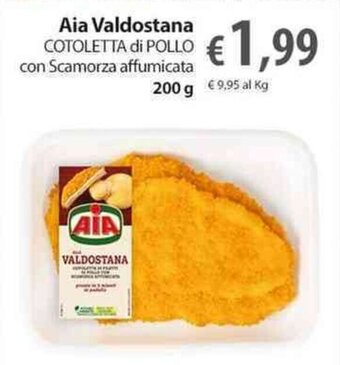 Extra Supermercati Aia Valdostana COTOLETTA di POLLO con Scamorza affumicata 200 g offerta