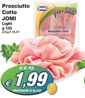 Prix Quality Prosciutto Cotto JOMI Light g 130 offerta