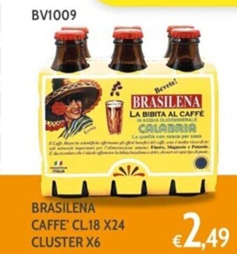 Italy Cash and Carry BRASILENA CAFFE' CL.18 X24 CLUSTER X6 offerta