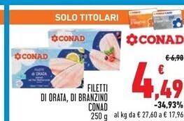 Conad Conad filetti di orata, di branzino offerta