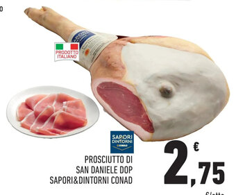 Conad PROSCIUTTO DI SAN DANIELE DOP SAPORI&DINTORNI CONAD offerta