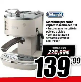 MediaWorld DeLonghi Icona ECO 311.W Macchina Per Espresso 1,4 L Manuale offerta
