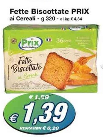 Prix Quality Fette Biscottate PRIX ai Cereali - g 320 offerta